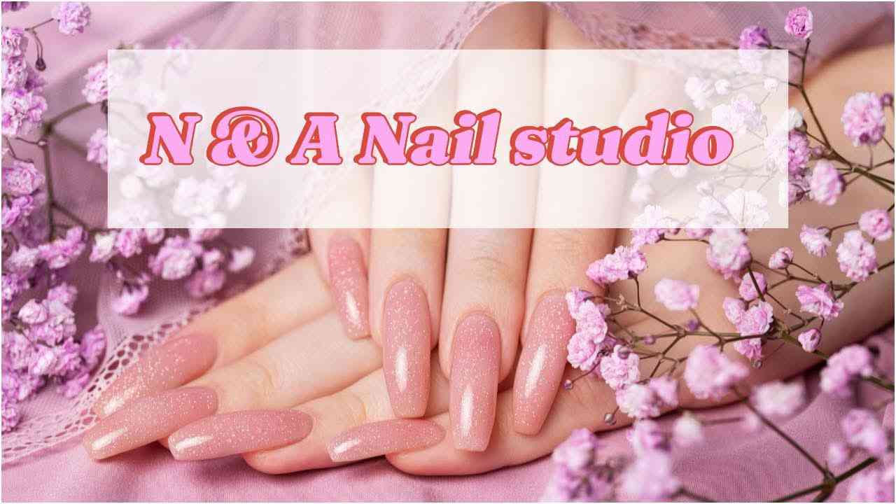 N & A Nail Studio (Nail Sloon)